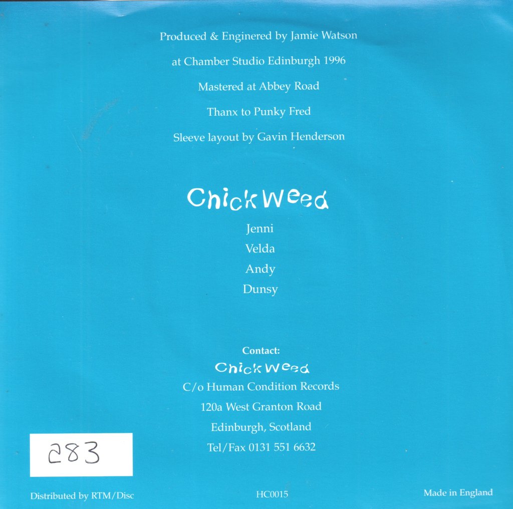 Chickweed - Perfect Day/Wannabe - 7 Inch