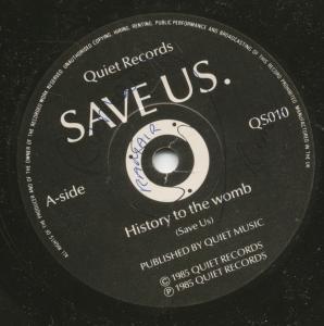 Save Us - History To The Womb - 7 Inch