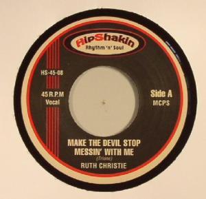 Ruth Christie - Make The Devil Stop Messin' With Me - 7 Inch