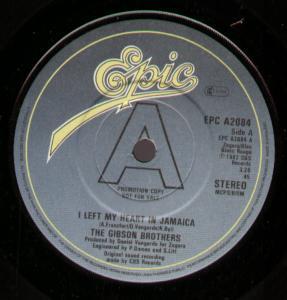 Gibson Brothers - I Left My Heart In Jamaica - 7 Inch