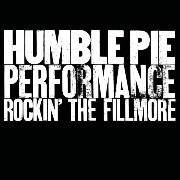 Humble Pie - Performance - Rockin' the Fillmore - Cd