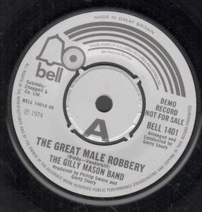 Gilly Mason Band - Great Male Robbery - 7 Inch