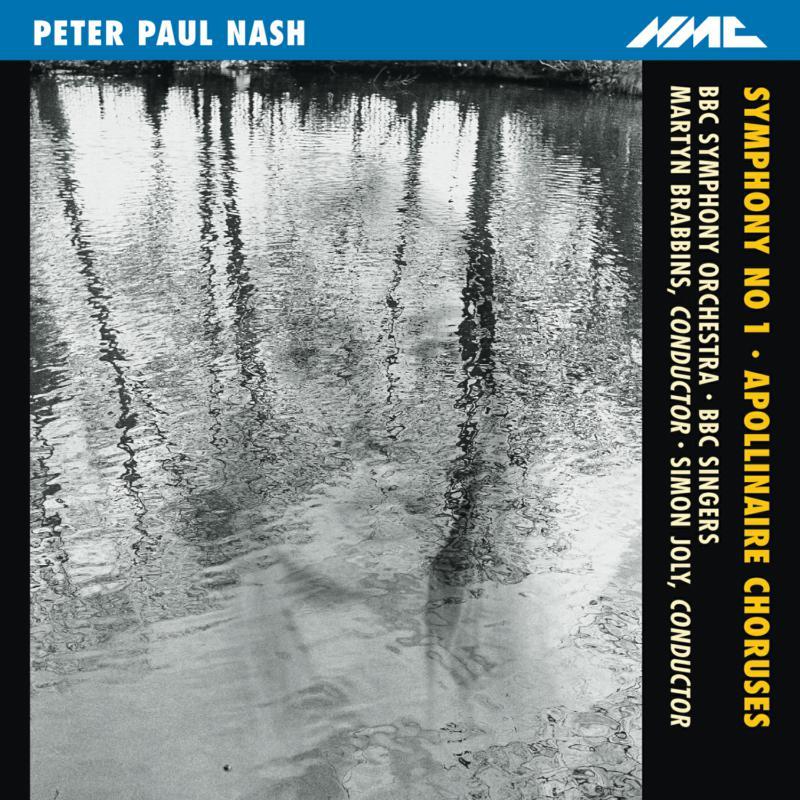 Bbc Singers - Peter Paul Nash: Symphony; Apollinaire Choruses - Cd
