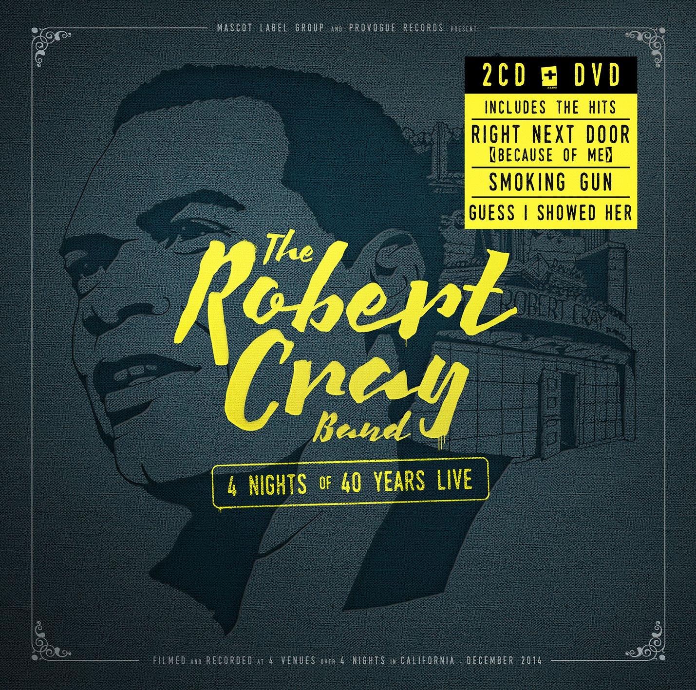 Robert Cray - 4 Nights of 40 Years Live - Triple Cd