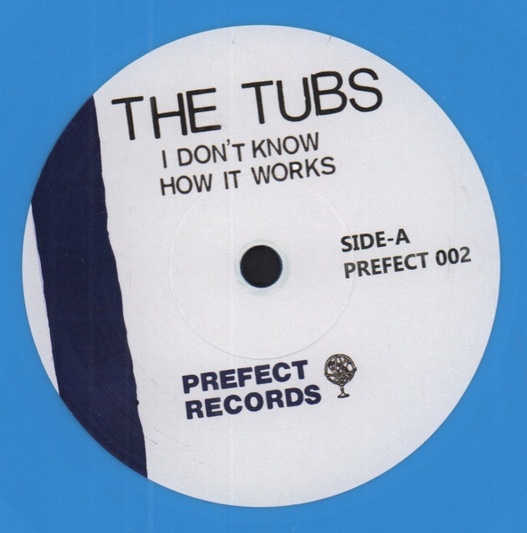 Tubs - I Don't Know How It Works - 7 Inch