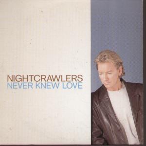 Nightcrawlers (Early 90'S Group) - Never Knew Love - Cd