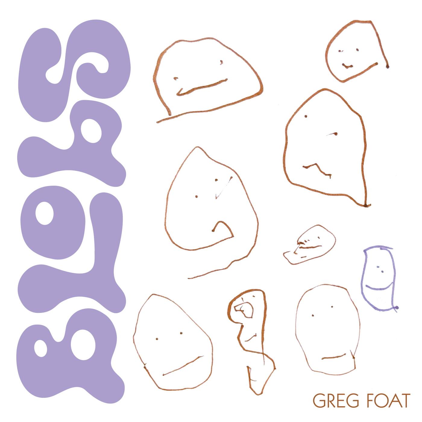Greg Foat - Blobs - Lp