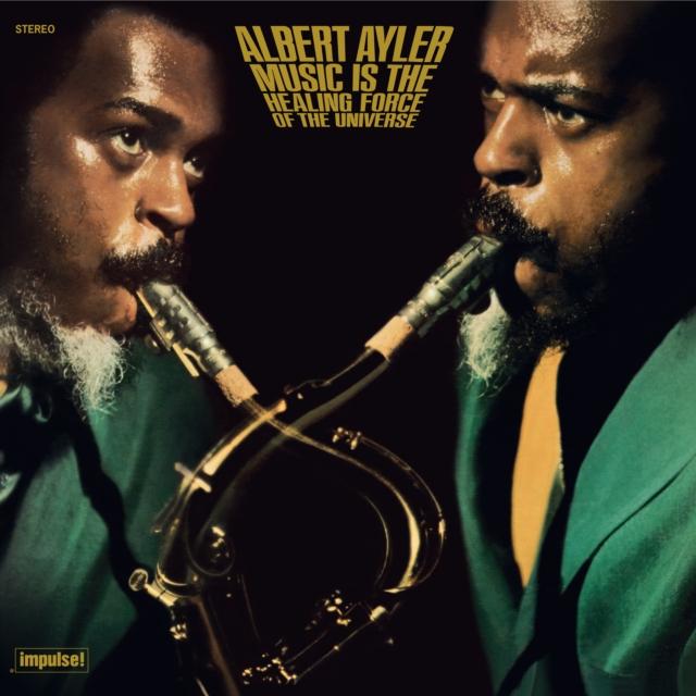 Albert Ayler - Music Is the Healing Force of the Universe (Limited Edition) - Lp