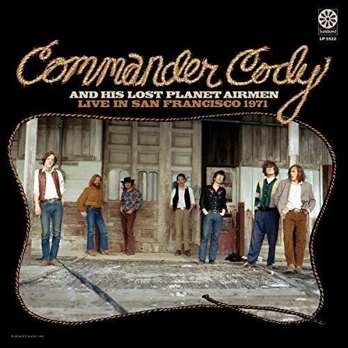 Commander Cody And His Lost Planet Airmen - Live In San Francisco 1971 (Gold Vinyl) - Lp