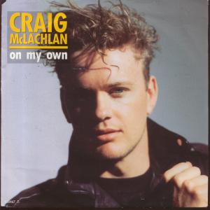 Craig Mclachlan - On My Own - 7 Inch