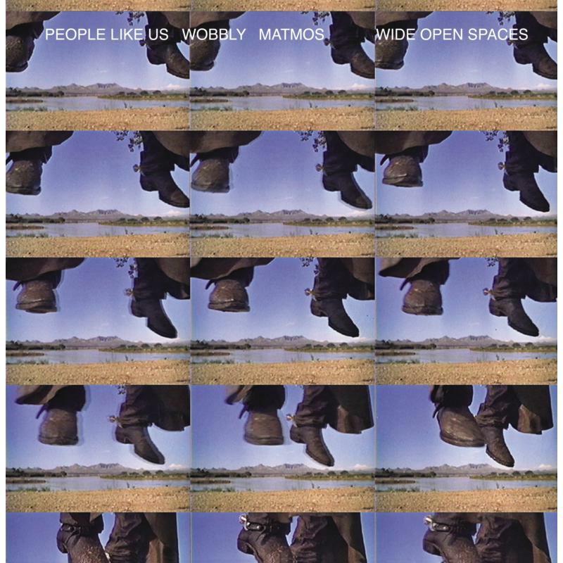 People Like Us and Wobbly and Matmos - Wide Open Spaces - Lp
