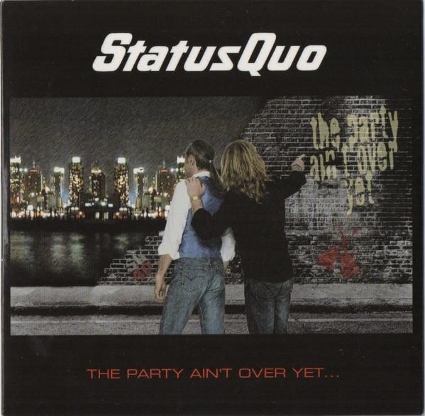 Status Quo - Party Ain't Over Yet... - Cd