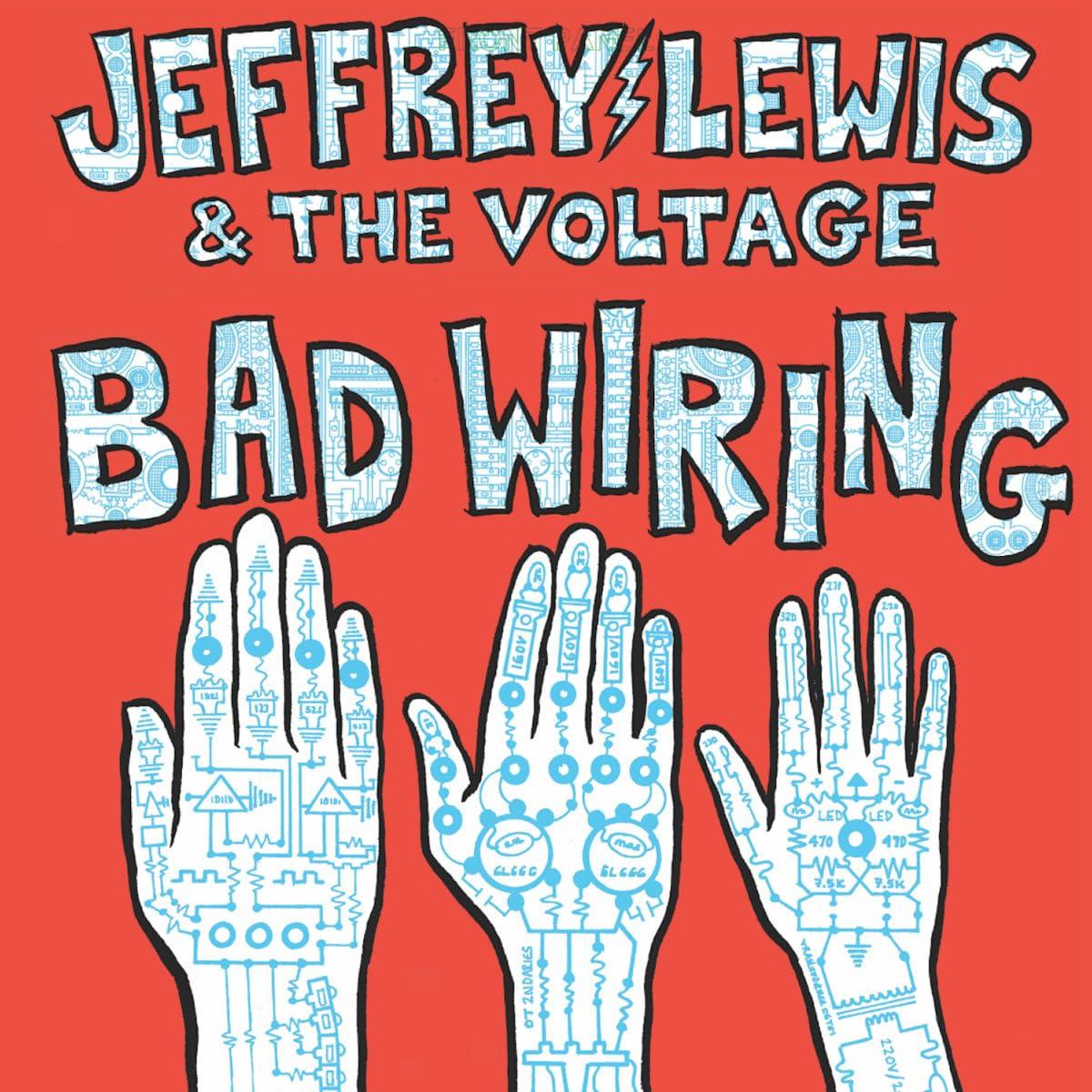 Jeffrey Lewis And The Voltage - Bad Wiring - Lp