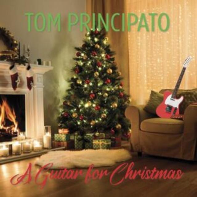 Tom Principato - A Guitar For Christmas - Cd