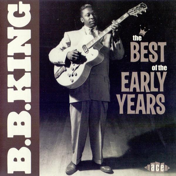 B.B. King - Best of the Early Years - Cd