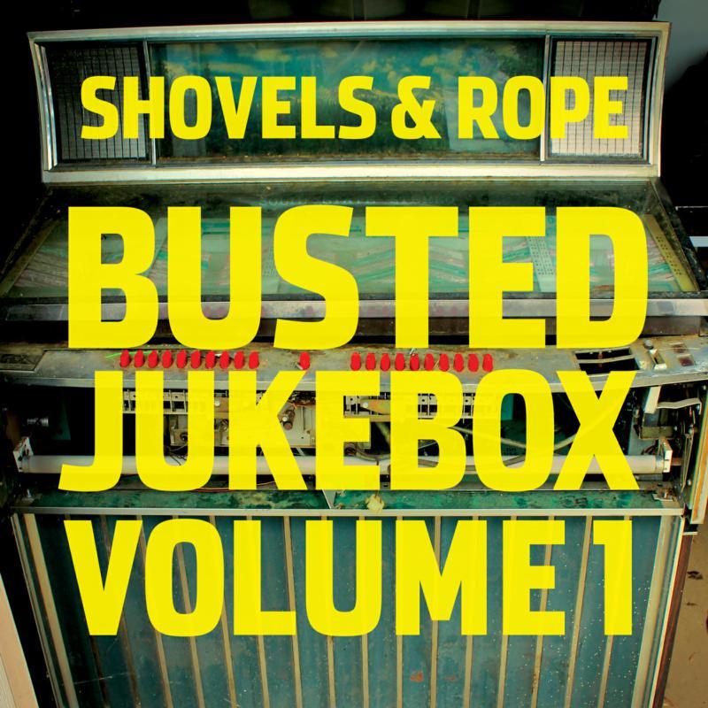 Shovels And Rope - Busted Jukebox Volume 1 - Cd