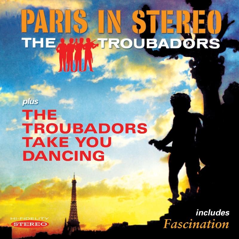 Troubadors - Paris In Stereo / the Troubadors Take You Dancing - Cd