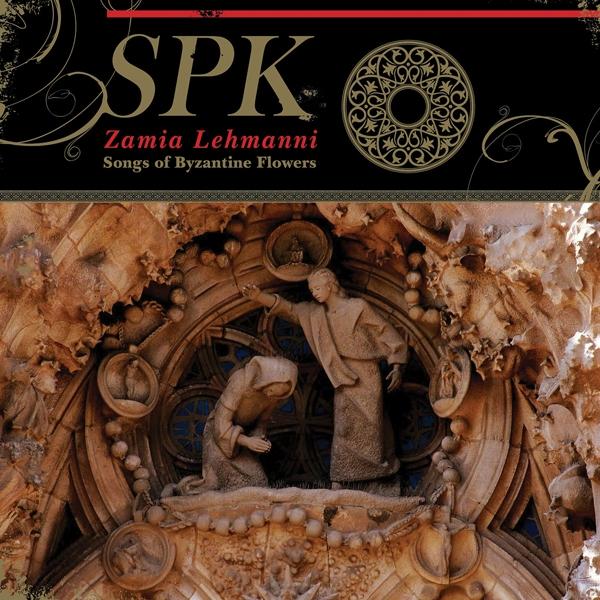 Spk - Zamia Lehmanni (Songs of Byzantine Flowers) - Lp