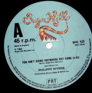Philippe Wynne - You Ain't Going Anywhere But Gone - 12 Inch