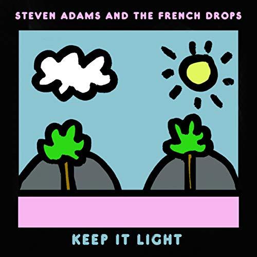 Steven Adams & The French Drops - Keep It Light - Lp