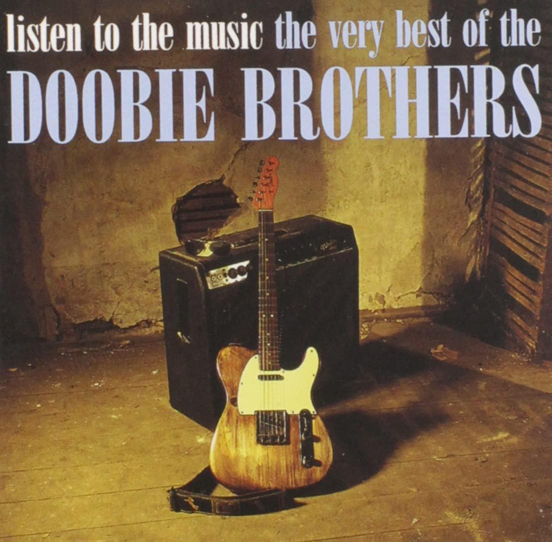 Doobie Brothers - Listen To the Music A· the Very Best of the Doobie Brothers - Cd
