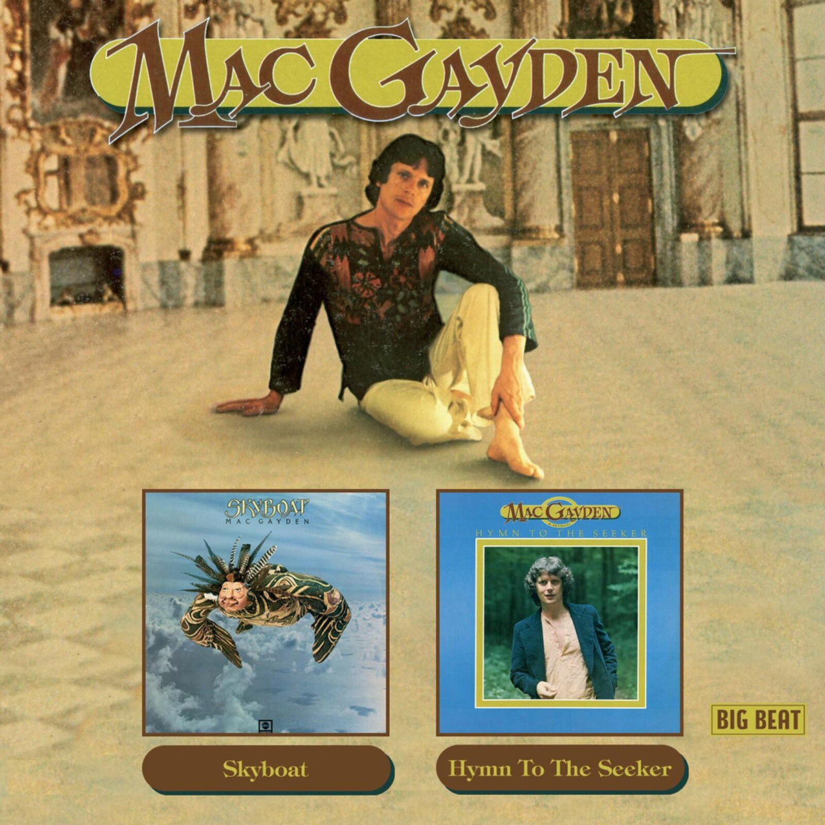 Mac Gayden - Skyboat / Hymn To the Seeker - Double Cd