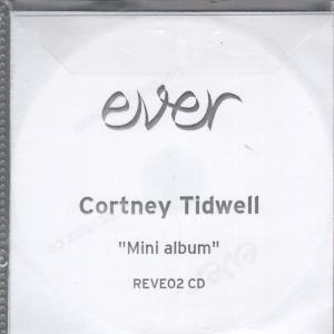 Cortney Tidwell - Mini Album - Cdr
