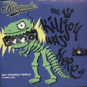 Kingmaker - Eat Yourself Whole - 7 Inch