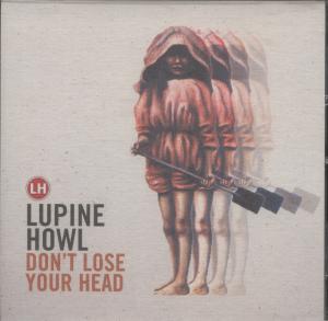 Lupine Howl - Don't Lose Your Head - Cd