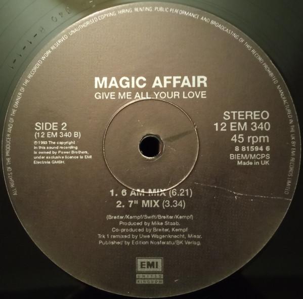 Magic Affair - Give Me All Your Love - 12 Inch