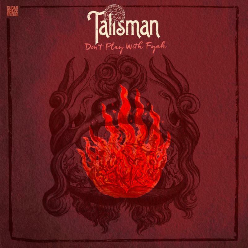 Talisman (Aor) - Don't Play With Fyah - Cd