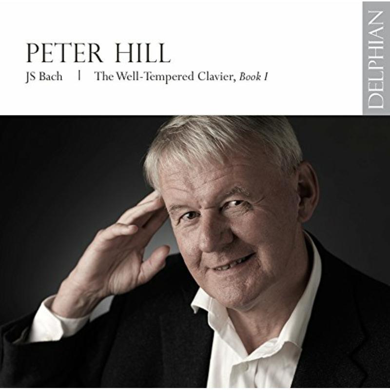 Peter Hill - J.s. Bach: the Well-Tempered Clavier, Book I - Double Cd