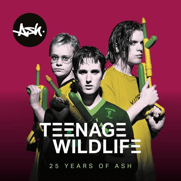 Ash (Irish Group) - Teenage Wildlife: 25 Years of Ash - Double Cd