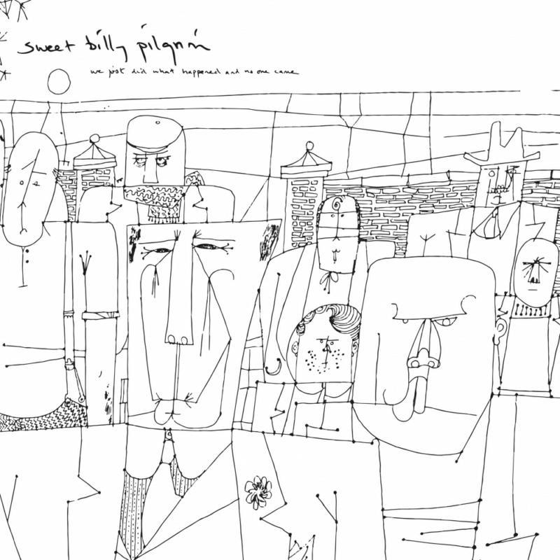 Sweet Billy Pilgrim - We Just Did What Happened and No One Came - Lp