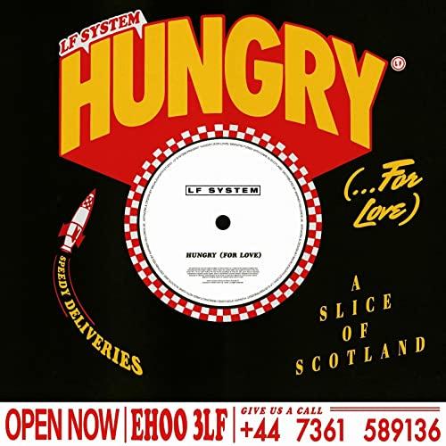 LF System - Hungry (For Love) / Afraid To Feel - 12 Inch