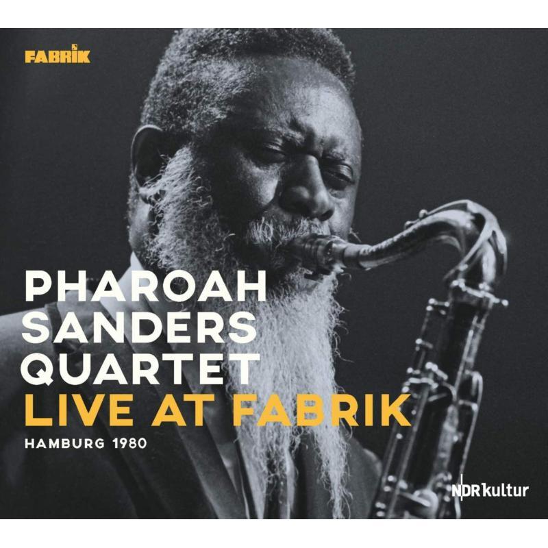 Pharoah Sanders Quartet - Live At Fabrik Hamburg 1980 - Cd