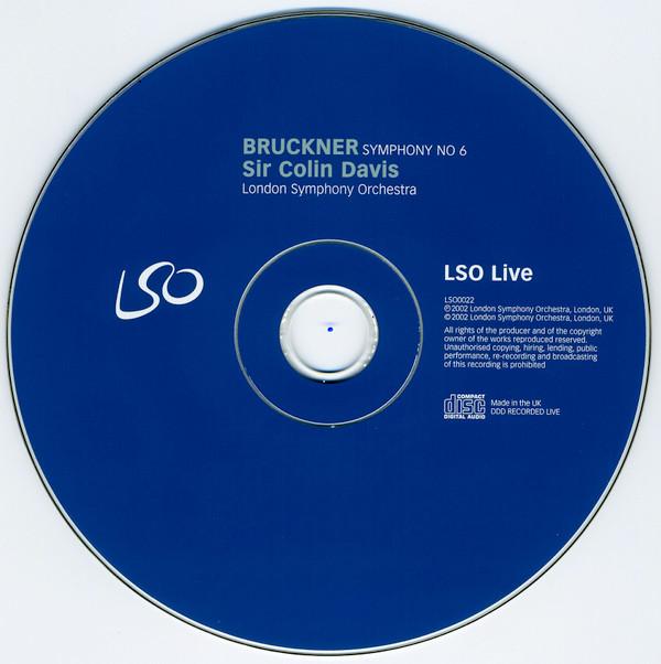 Sir Colin Davis, London Symphony Orchestra - Bruckner - Symphony No 6 - Cd