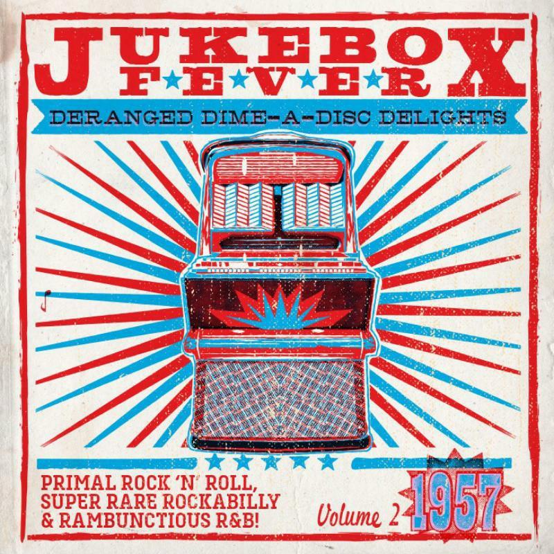 Jukebox Fever Volime 2 - 1957 - Jukebox Fever 1957 - Double 10 Inch