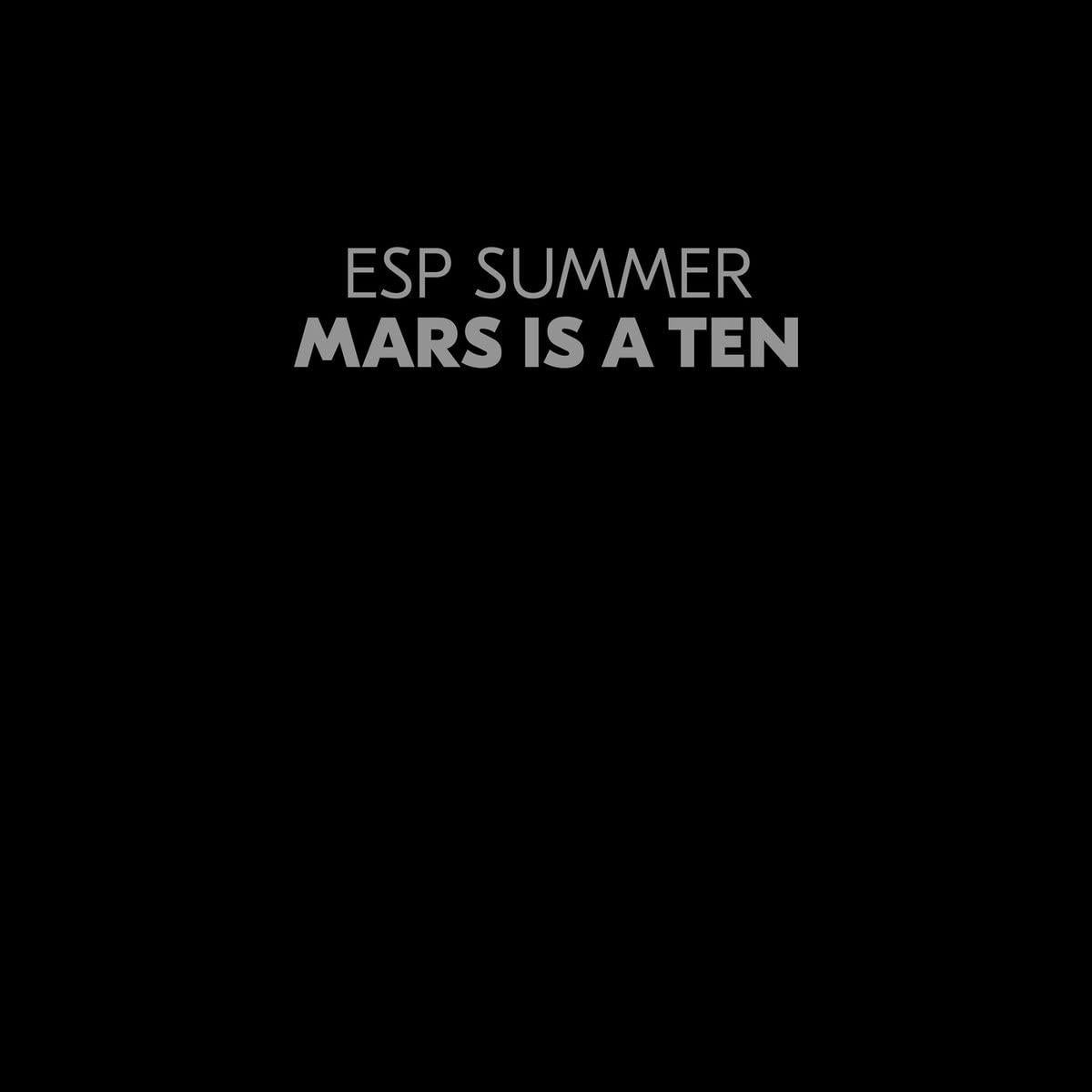 ESP Summer - Mars Is A Ten - Lp