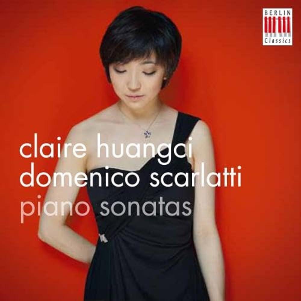 Claire Huangci - D. Scarlatti: Piano Sonatas - Double Cd