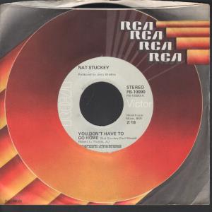 Nat Stuckey - You Don't Have To Go Home - 7 Inch