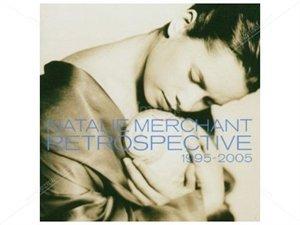 Natalie Merchant - Retrospective 1995-2005 - Cd