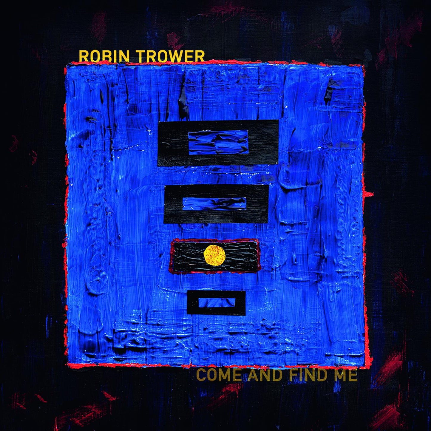 Robin Trower - Come and Find Me - Cd