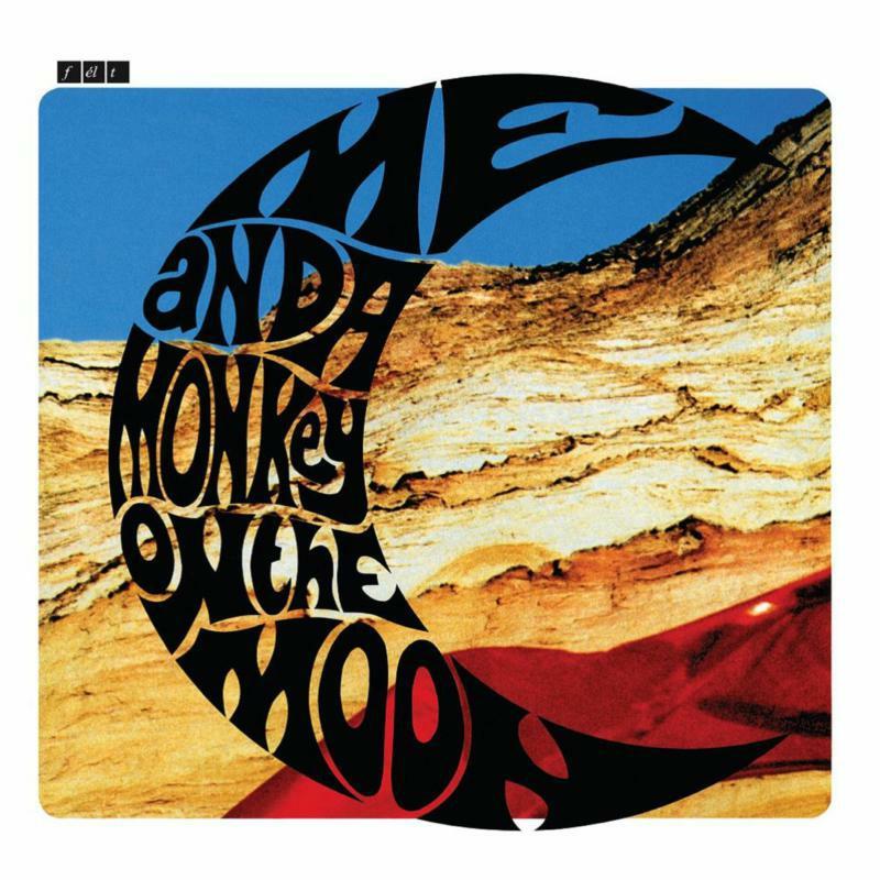 Felt (Hip Hop) - Me and A Monkey On the Moon (Deluxe Remastered Gatefold Sleeve Edition) - Lp
