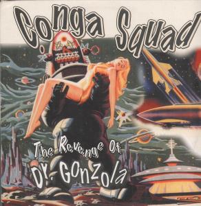 Conga Squad - Revenge Of Dr Gonzola - 12 Inch