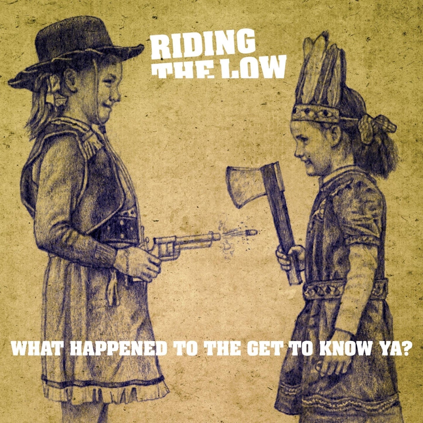 Riding The Low - What Happened To the Get To Know Ya? - Lp