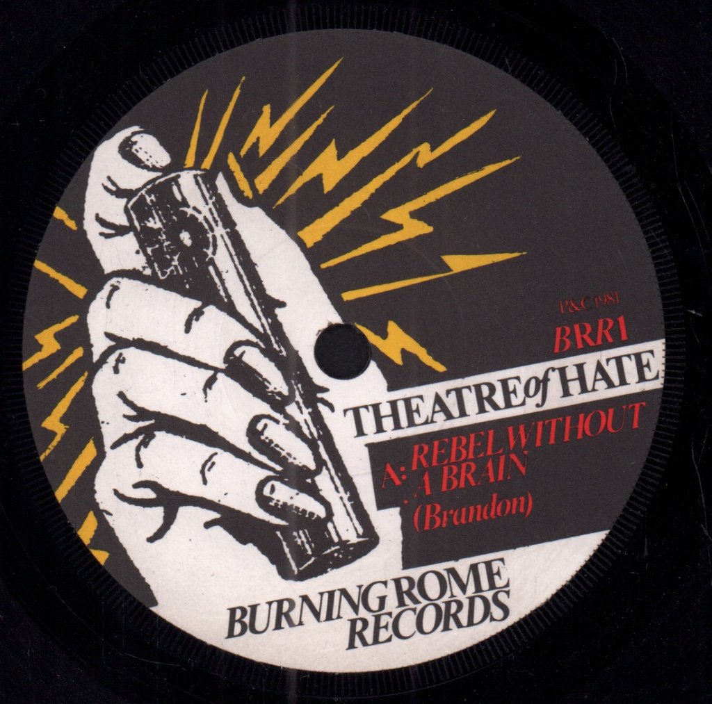 Theatre Of Hate - Rebel Without A Brain - 7 Inch