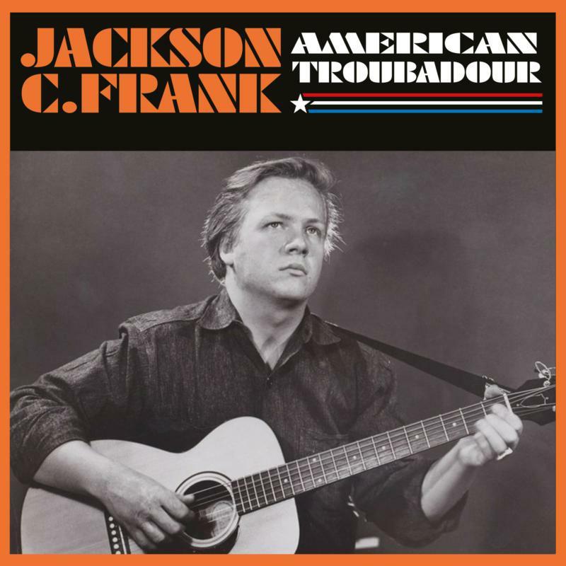 Jackson C. Frank - American Troubadour - Cd