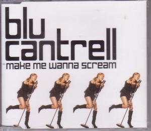 Blu Cantrell - Make Me Wanna Scream - Cd