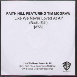 Faith Hill Featuring Tim Mcgraw - Like We Never Loved At All - Cdr